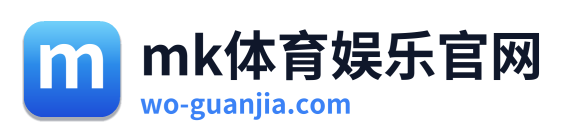 mk体育娱乐官网